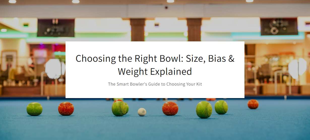 Choosing the Right Bowl: Size, Bias & Weight Explained