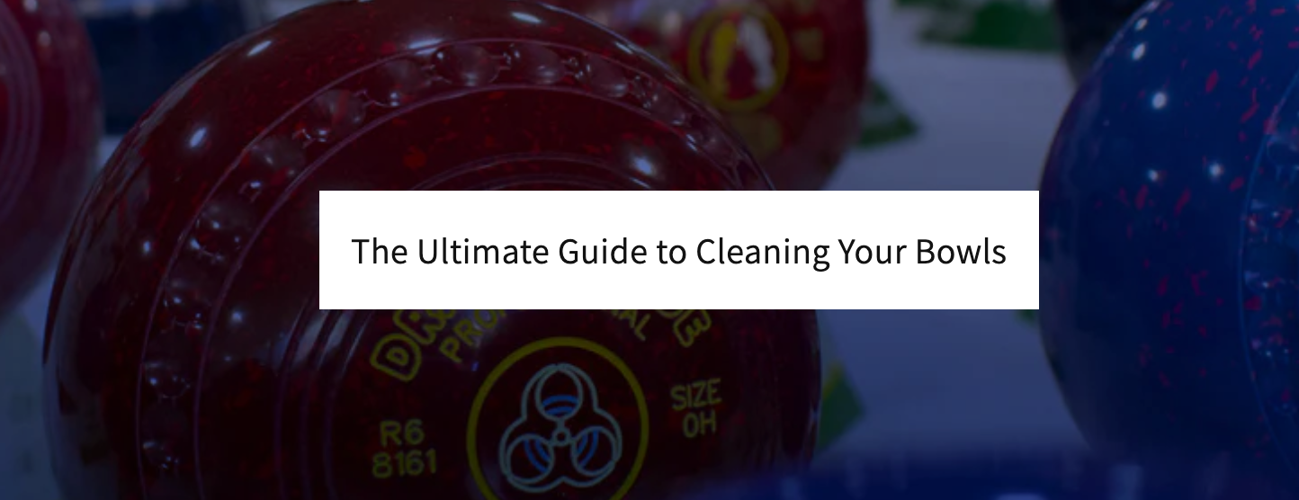 The Ultimate Guide to Cleaning Your Bowls